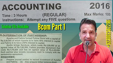Partnership Accounting (Formation) Bcom Part 1, Karachi University, Bcom Past Papers Solutions