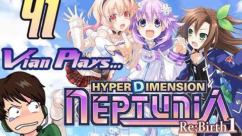Hyperdimension Neptunia Re:Birth (40): To Celestia!
