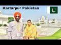 Visiting KARTARPUR ਕਰਤਾਰਪੁਰ ਪਾਕਿਸਤਾਨ || INDIAN IN PAKISTAN 🇵🇰