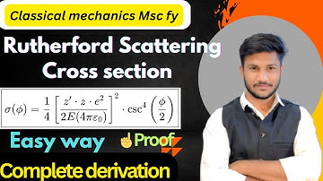 Rutherford Scattering Cross section || classical mechanics Msc fy ||