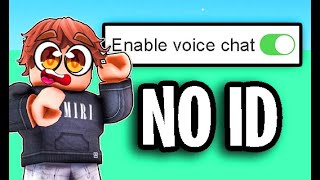 How To Get ROBLOX VOICE CHAT (WITHOUT ID)