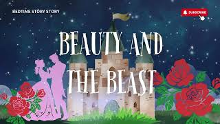 ✨🎈BEDTIME STORY🎈✨Beauty and the Beast