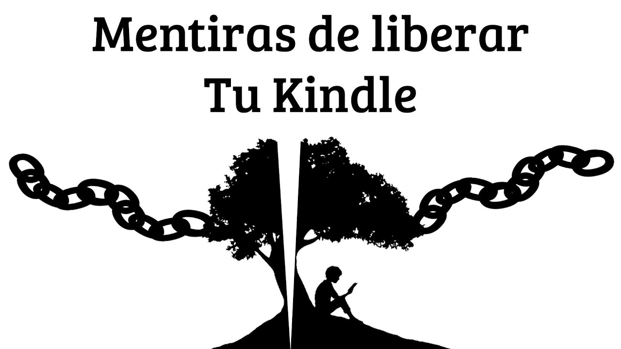 ¿Vale la pena Liberar la Amazon Kindle?