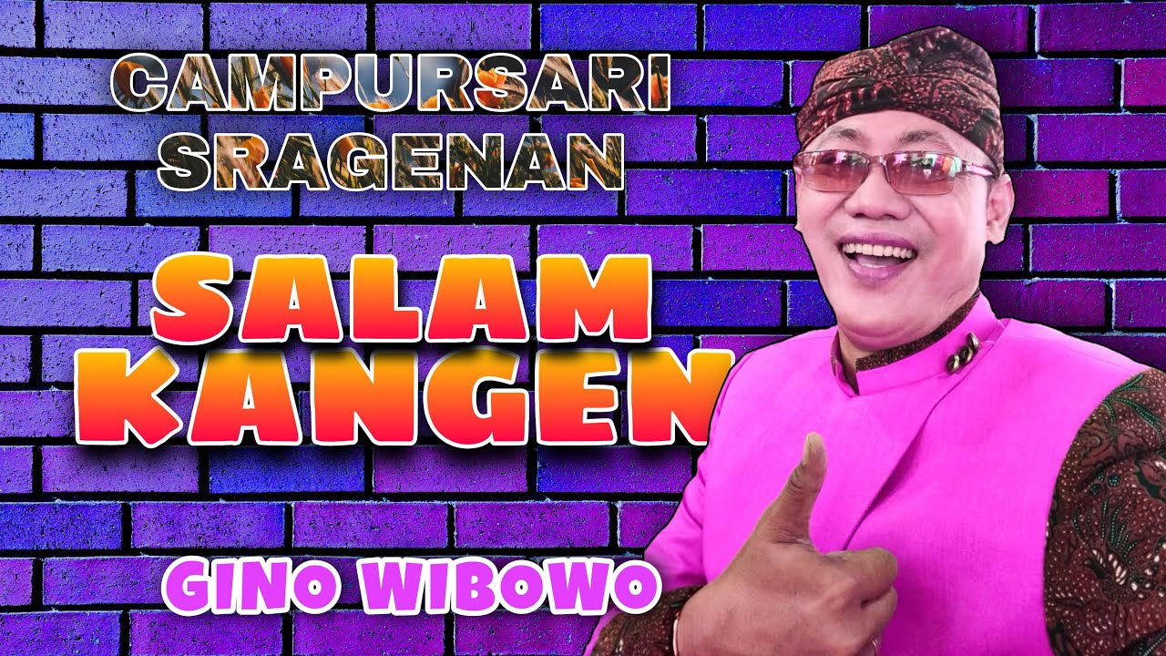 SALAM KANGEN - Gino Wibowo || Campursari Sragenan || Cahyo Mudho Official