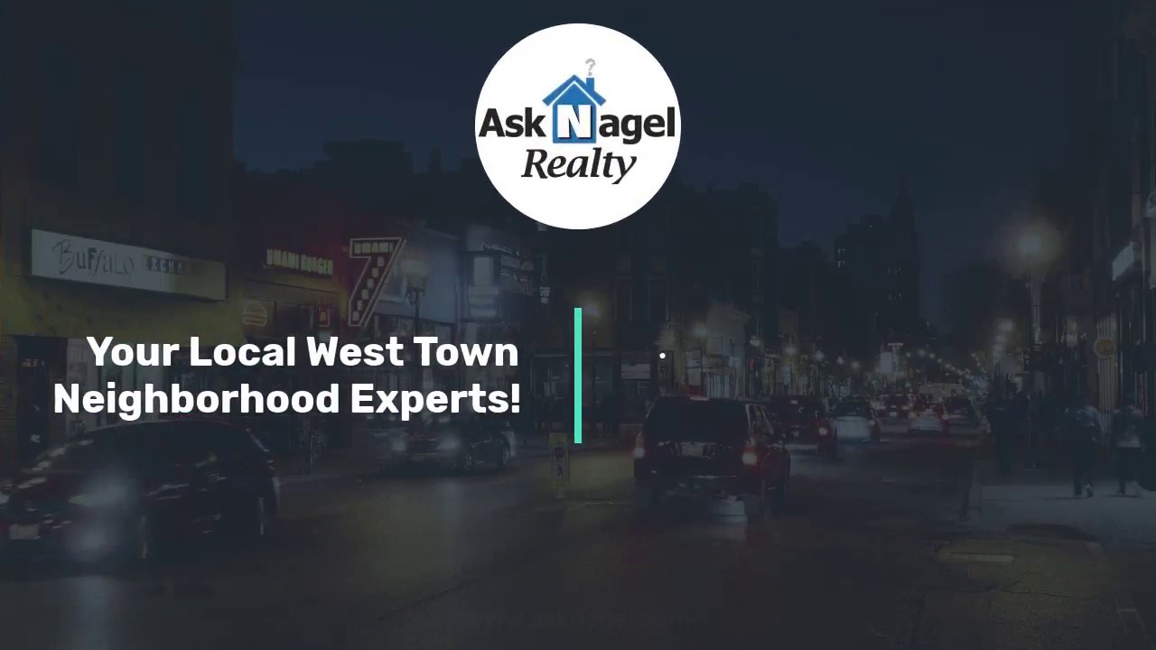 Welcome To Chicago's West Town | Ask Nagel Realty
