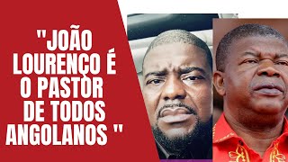BAMBILA DIZ QUE JOAO LOURENCO E PASTOR DE TODOS ANGOLANOS PR NEGA