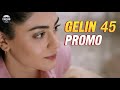 Gelin - Mireasa ep 45 PROMO subtitrat - Seriale turcești subtitrate in romana #serialeturcesti