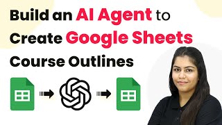 Information How to Build an AI Agent to Auto-Create Google Sheets Course Outlines Update