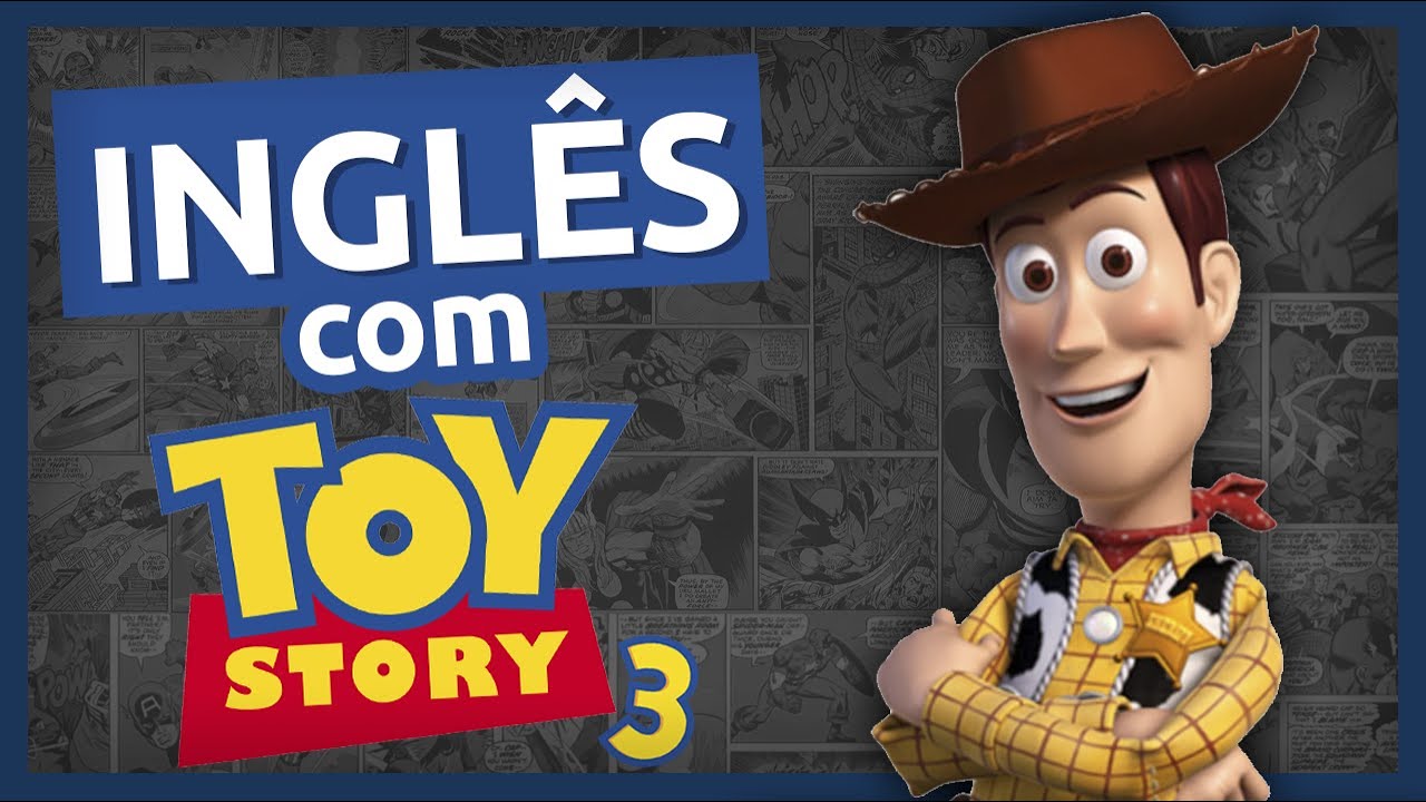 Inglês com TOY STORY 3