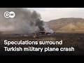 What S Behind The Deadly Crash Of A Turkish Military Plane DW News 