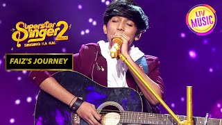 Faiz की यह Performance है Neha और Rohan के नाम! | Superstar Singer Season 2 | Faiz's Journey