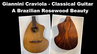 Giannini Craviola Classical Guitar - A Brazilian Rosewood ... 