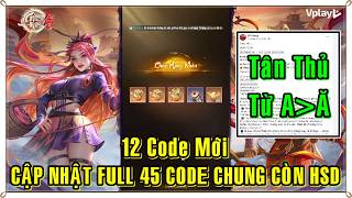 Giang Hồ Kỳ Ngộ - 12 Code Mới & SHARE Full 45 Code Chung Còn HSD ( Lưu Ý Tân Thủ Đầu Game )
