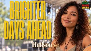 Brighter Days Ahead - Pinoy Reggae Republic (Hudson Live Aug 2026)