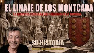 EL LINAJE DE LOS MONCADA, LA DINASTÍA CATALANA QUE GOBERNÓ EN LA SOMBRA