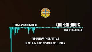 Trap Beat 2021 'CHICKENTENDERS' Hip Hop Instrumental Trap Rap Beat 2021| Raeshad Beats