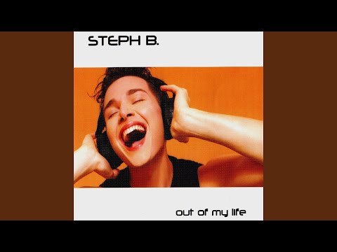 Steph B. — Out of My Life (Extended Club)