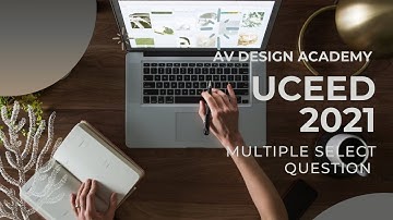 UCEED 2021 | MULTIPLE SELECT QUESTION | QUESTION 20 | AV DESIGN ACADEMY