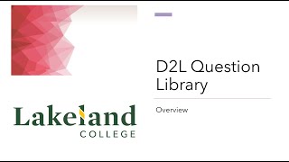 D2L Question Library Overview