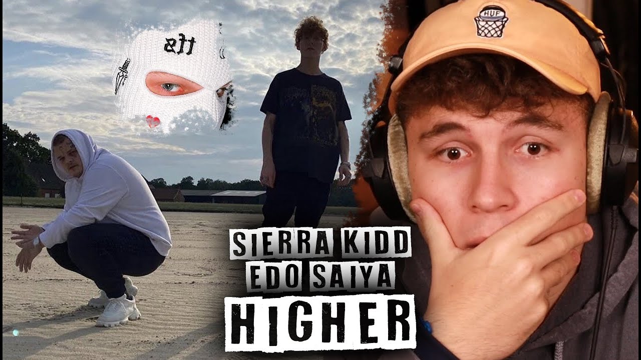 😱🔥WAS EINE KOMBO!!!...Reaktion : Edo Saiya x Sierra Kidd - HIGHER (Video) (prod. by YUNG RVIDER)