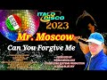 Mr - MOSCOW  -  Can you Forgive Me - New Version 2023 (Short Vocal NRG Mix) Maxitalo , Italodisco