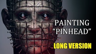 Speedpainting - Pinhead (LONG VERSION)