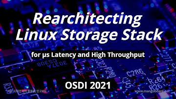 [최신 스토리지 관련 연구 동향] Rearchitecting Linux Storage Stack for µs Latency and High Throughput (OSDI 