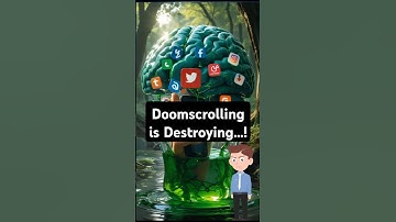 Doomscrolling is Destroying Your Brain!
