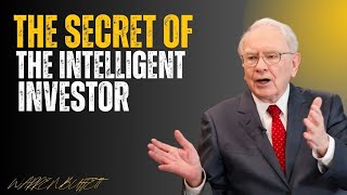 THE INTELLIGENT INVESTOR WARREN BUFFETT MINDSET THAT BUILDS LIFETIME WEALTH