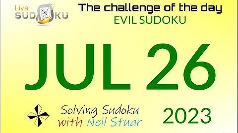 Live Sudoku EVIL  Jul 26, 2023