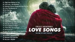 Sweet Memories Love Songs ~ Lagu Barat Romantis - Lagu Barat Paling Romantis Dan Terpopuler