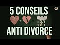 5 CONSEILS CONTRE LE DIVORCE - Minute Islam