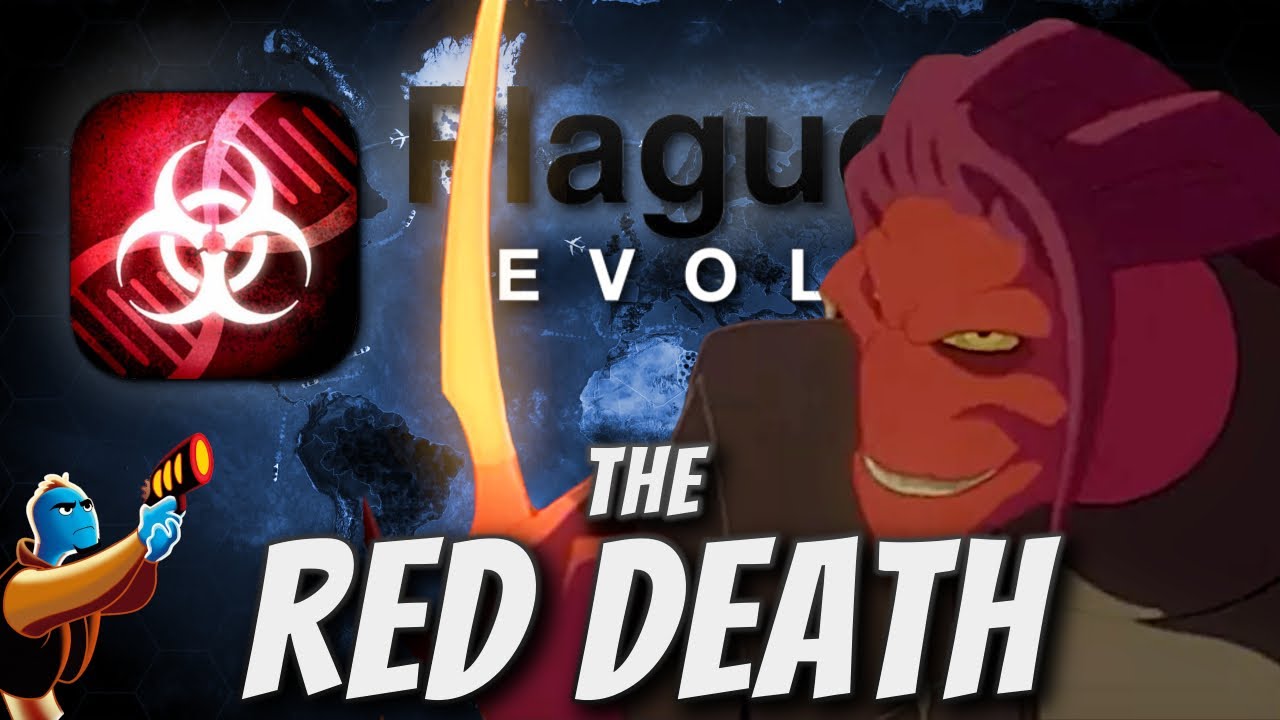 Plague Inc: Custom Scenarios - The Red Death