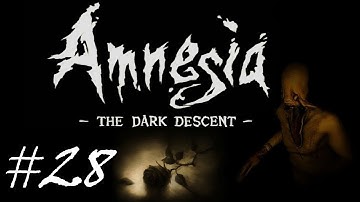Amnesia: The Dark Descent (BLIND) · Part 28 · Daniel