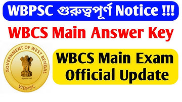 WBPSC Important Update | WBCS Main Exam Answer Key |