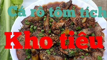 bửa côm đạm bạc, cá rô tôm tích kho tiêu,ntn32