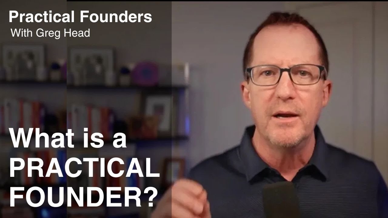 What is a Practical Founder?
