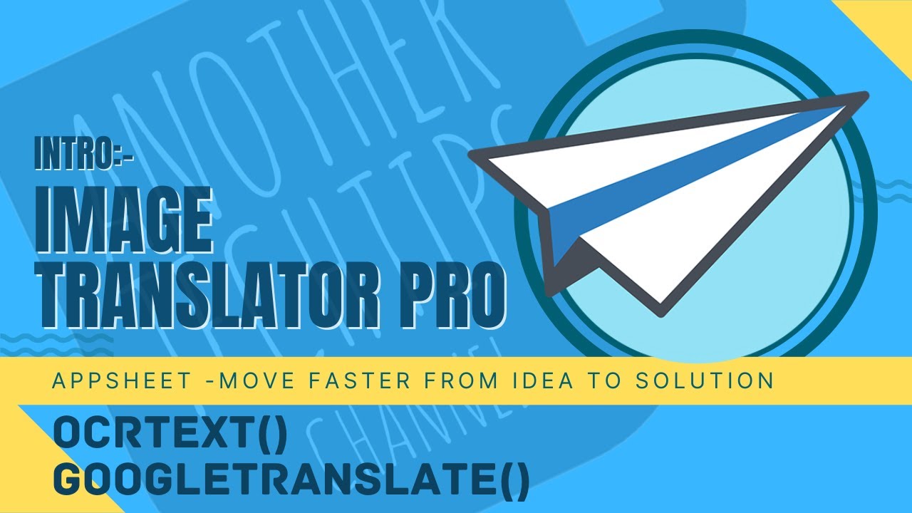Seamless image text recognition and instant translation with appsheet