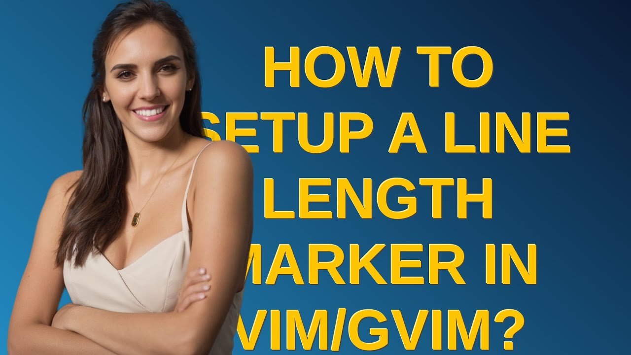 How to setup a line length marker in vim/gvim? - YouTube