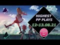 Highest PP PLAYS 12-13.8.21 LifeLine, Xoo, eZHG, talala, Shime, Peresia, suurii nakamra, xxluizxx47