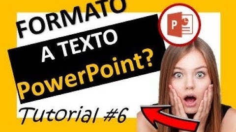 🥇como Dar FORMATO AL TEXTO en PowerPoint  #6 ✅ Videotutorial de POWERPOINT 2019