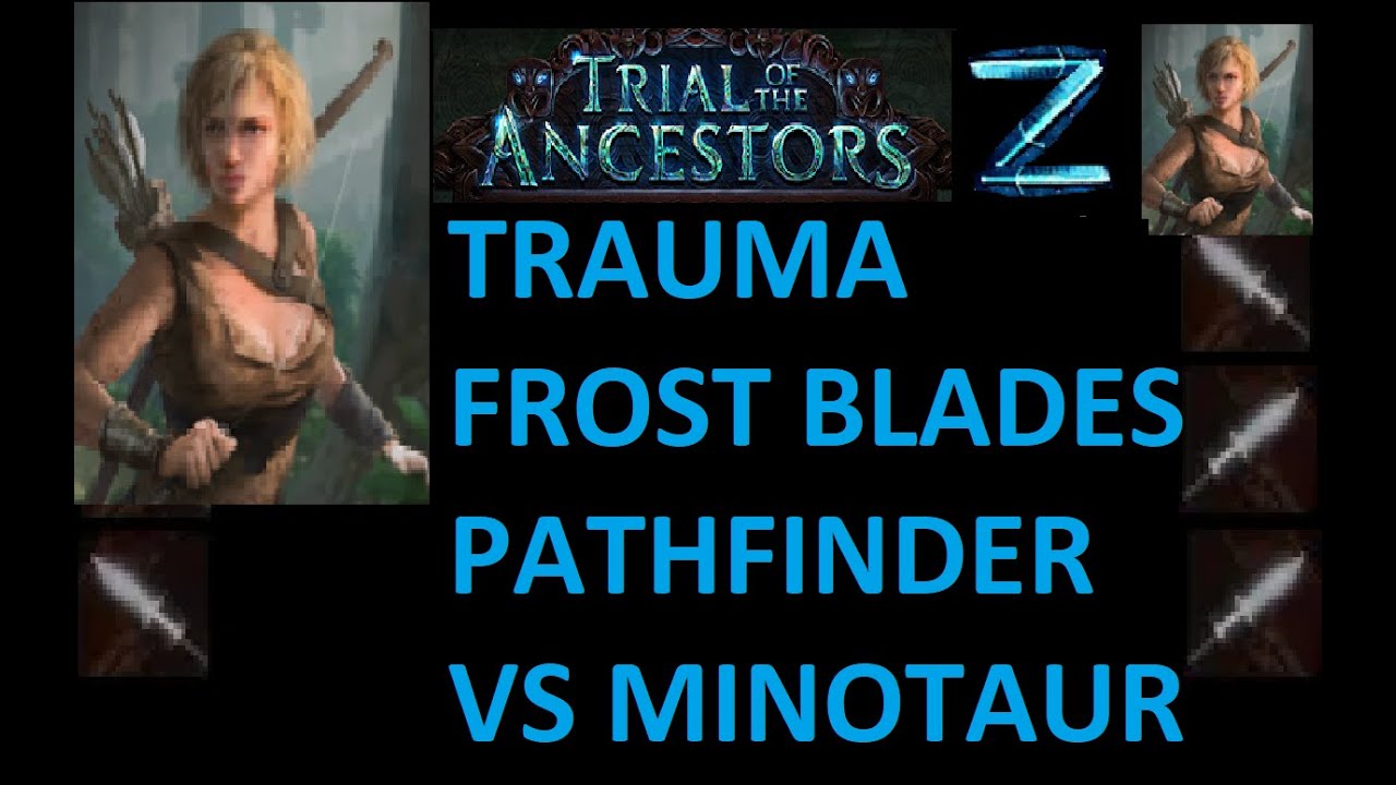 (GUIDE SOON) Immortal Frost Blades Traumafinder vs. Minotaur (Preview