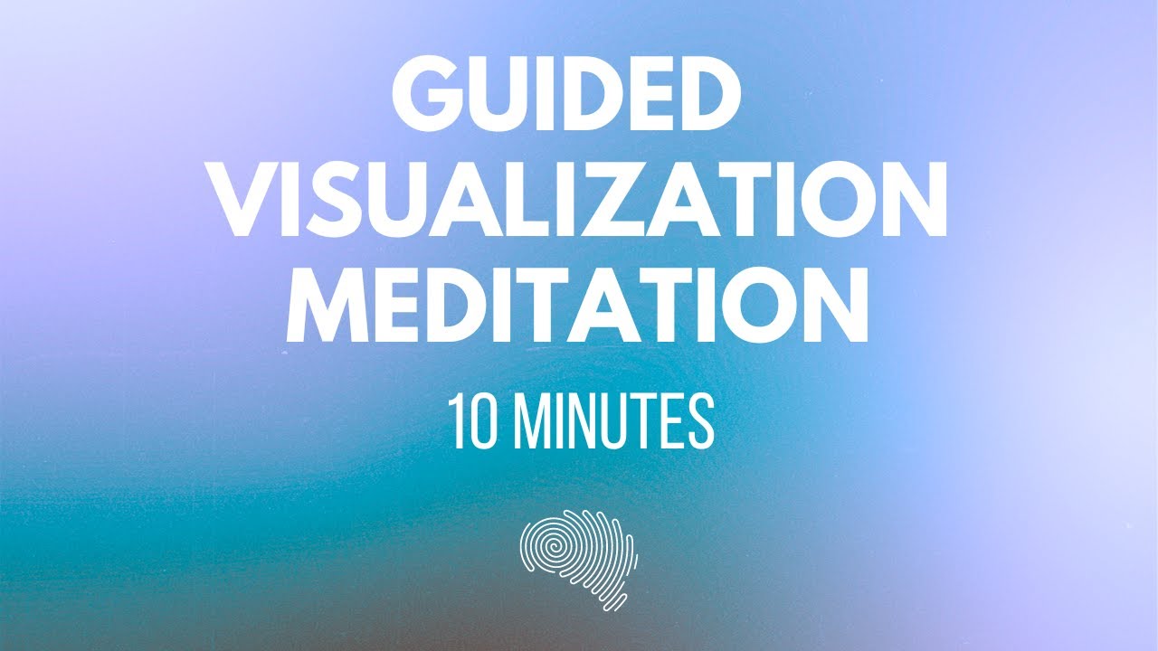 Visualisation Session Guided Manifestation Meditation - 10 Minute Powerful Guided ...