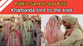 Pullkit Samrat And Kriti Kharbanda Tied To The Knot