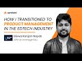 A software developer turned APM at Leverage Edu, Biswa’s career transition journey at Upraised
