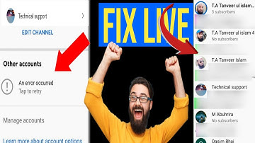 How to fix an error occurred youtube problem/ad other accounts ! an error occurred tap to retry