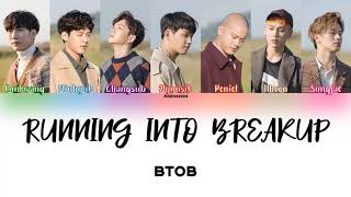 BTOB (비투비) – Running Into Breakup (이별을 만나다) [Han|Rom|Eng] Color Coded Lyrics