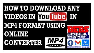 HOW TO DOWNLOAD ANY VIDEOS IN YOUTUBE IN MP4 FORMAT USING ONLINE CONVERTER