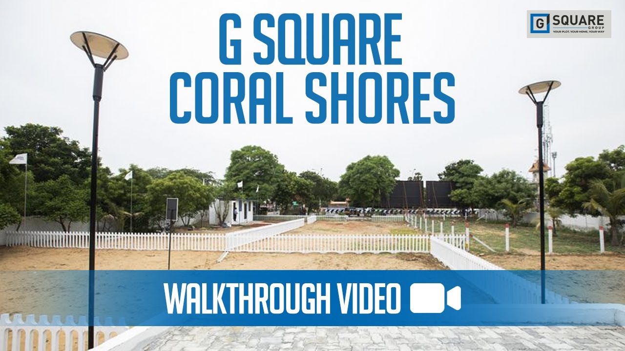 G Square Coral Shores | Plots for sale at Injambakkam | Walkthrough Video