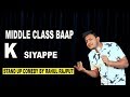 Middle class baap ke siyappe  stand up comedy ft rahul rajput